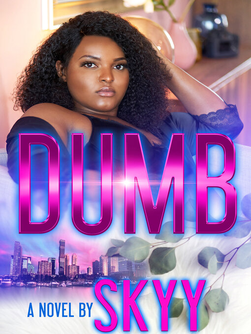 Title details for Dumb by Skyy - Available